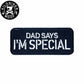 KILONINER キロナイナー カスタマイズ用パッチ DAD SAYS IM SPECIAL Patch