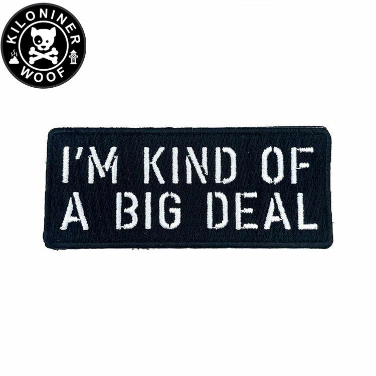KILONINER キロナイナー カスタマイズ用パッチ I'm KIND OF A BIG DEAL Patch