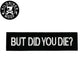 KILONINER キロナイナー カスタマイズ用パッチ BUT DID YOU DIE? BAR Patch