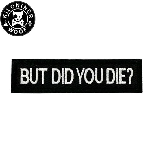 KILONINER キロナイナー カスタマイズ用パッチ BUT DID YOU DIE? BAR Patch